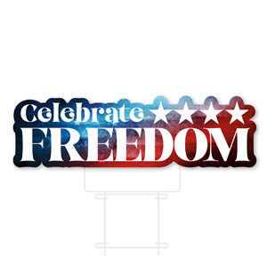 Celebrate Freedom Stars Die Cut Yard Sign