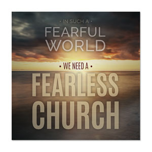 Fearless Church 23" x 23" Rigid Wall Art