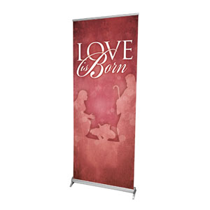 Born Love 2'7" x 6'7"  Vinyl Banner