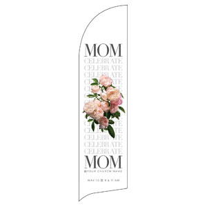 Celebrate Mom Flowers Flag Banner