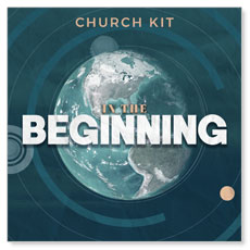 In The Beginning: 4 Week Series Campaign Kit