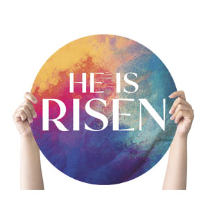 Colorful Open Tomb He Is Risen Circle Handheld Signs