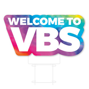 Welcome to VBS Die Cut Yard Sign