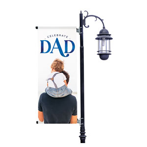 Celebrate Dad Son Light Pole Banners