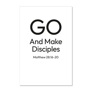 Black Text Make Disciples 23" x 34.5" Rigid Sign
