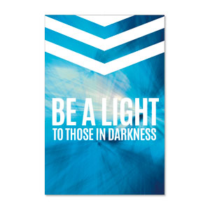 Chevron Blue Be A Light 23" x 34.5" Rigid Sign