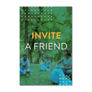 Blessing Our Community Invite A Friend 23" x 34.5" Rigid Sign