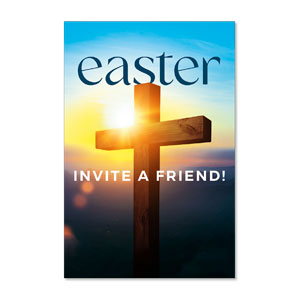 Easter Cross Sunburst Invite A Friend 23" x 34.5" Rigid Sign