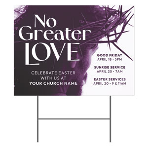 No Greater Love Crown 18"x24" YardSigns